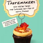 The Tastemakers by David Sax. (click image for full view)