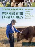“The results are both gratifying and profitable,” says Grandin, whose book generates insights even for lifelong farmers.